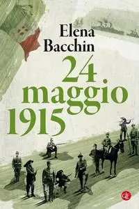 Elena Bacchin - 24 maggio 1915