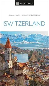 DK Eyewitness Switzerland (Travel Guide)