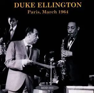 Duke Ellington - Paris, March 1964 (2013) {La Maison du Duke MDD 003}