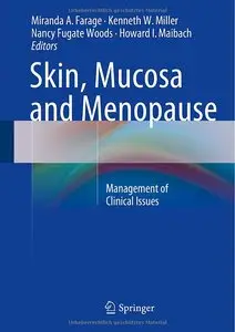 Skin, Mucosa and Menopause: Management of Clinical Issues