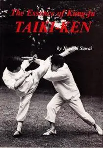 Taiki-Ken: The Essence of Kung-Fu (Repost)