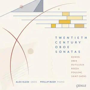 Alex Klein & Phillip Bush - Twentieth Century Oboe Sonatas (2019) [Official Digital Download 24/96]
