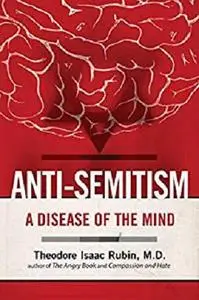 Anti-Semitism: A Disease of the Mind [Repost]