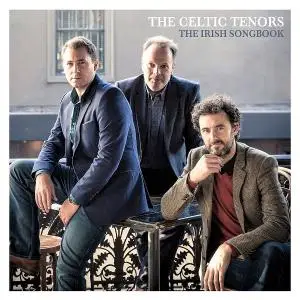 The Celtic Tenors - The Irish Songbook (2018)