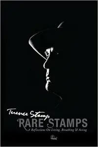 Rare Stamps: Reflections on Living, Breathing, and Acting