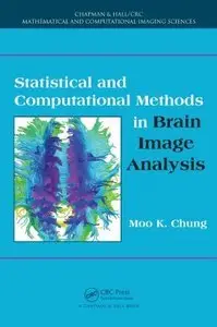 Statistical and Computational Methods in Brain Image Analysis (repost)