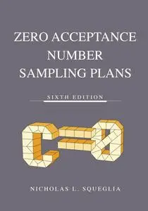 Zero Acceptance Number Sampling Plans, 6th Edition