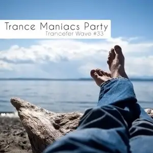 Trance Maniacs Party: Trancefer Wave #33