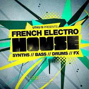Loopmasters French Electro House Multiformat
