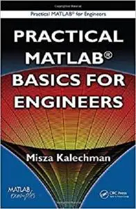 Practical MATLAB Basics for Engineers (Practical Matlab for Engineers)