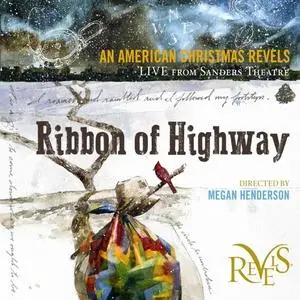 VA - An American Christmas Revels - Ribbon of Highway (Live) (2020) [Official Digital Download]