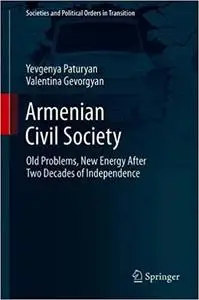 Armenian Civil Society: Old Problems, New Energy After Two Decades of Independence