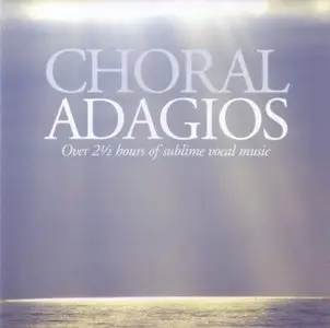 VA - Choral Adagios (2004)
