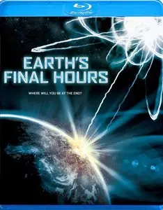 Earths Final Hours (2012)