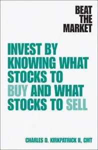 Beat the Market: Invest by Knowing What Stocks to Buy and What Stocks to Sell (repost)