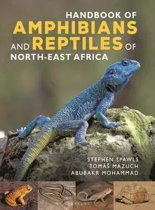 Handbook of Amphibians and Reptiles of North-East Africa