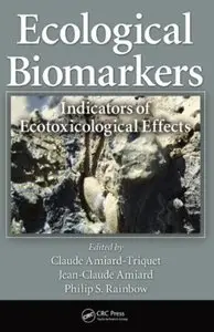 Ecological Biomarkers: Indicators of Ecotoxicological Effects [Repost]