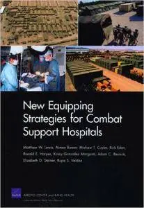 New Equipping Strategies for Combat Support Hospitals