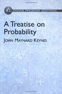 A Treatise on Probability (Repost)