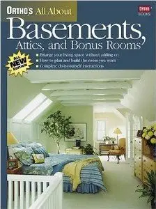 Ortho's All About Basements, Attics, and Bonus Rooms [Repost]