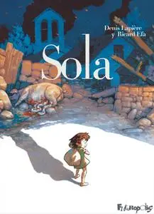 Sola - Seule, de Lapière y Efa