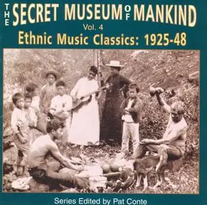 VA - The Secret Museum of Mankind, Vol. 4: Ethnic Music Classics 1925-48 (1997)
