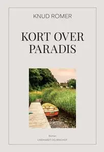 «Kort over Paradis» by Knud Romer Jørgensen