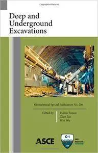 Deep and Underground Excavations, Geotechnical Special Publication No. 206