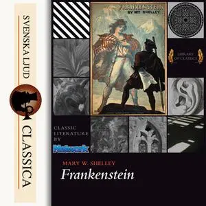 «Frankenstein» by Mary Wollstonecraft Shelley