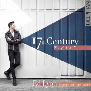 Ed Lyon & Theatre of the Ayre - 17th Century Playlist (2019)