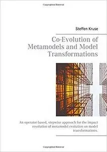 Co-Evolution of Metamodels and Model Transformations