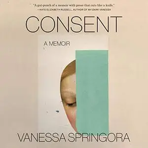 Consent: A Memoir [Audiobook]