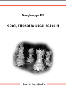 Giangiuseppe Pili - 2001, filosofia negli scacchi