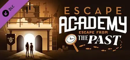 Escape Academy Escape From the Past (2023)