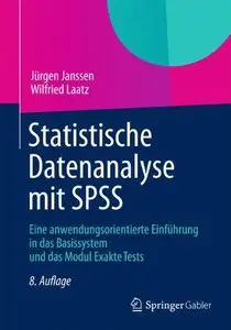 Statistische Datenanalyse mit SPSS: Eine anwendungsorientierte Einführung in das Basissystem und das Modul Exakte Tests