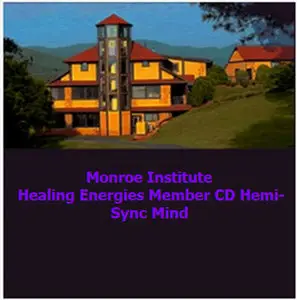 Monroe Institute - Healing Energies Member CD Hemi-Sync Mind Food