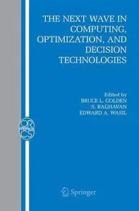 The Next Wave in Computing, Optimization, and Decision Technologies (Repost)