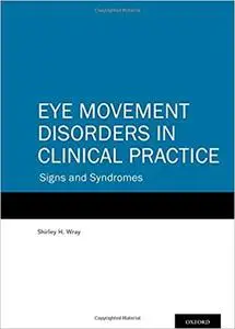 Eye Movement Disorders in Clinical Practice