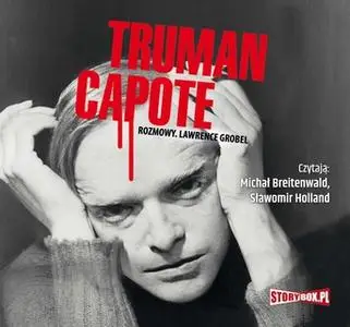 «Truman Capote rozmowy» by Lawrence Grobel