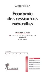 Gilles Rotillon, "Économie des ressources naturelles"