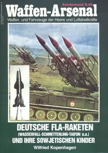 Deutsche Fla- Raketen bis 1945 und ihre sowjetischen Kinder. Wasserfall- Schmetterling- Taifun u. a