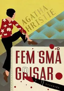 «Fem små grisar» by Agatha Christie
