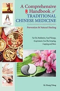 Comprehensive Handbook of Traditional Chinese Medicine: Prevention & Natural Healing