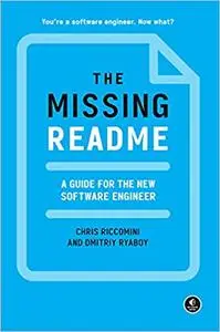 The Missing README: A Guide for the New Software Engineer