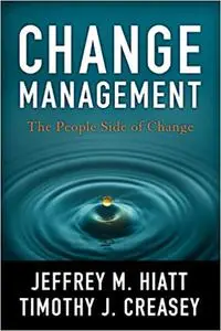 Change Management: The People Side of Change