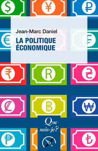 La Politique économique - Jean-Marc Daniel