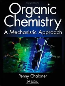 Organic Chemistry: A Mechanistic Approach