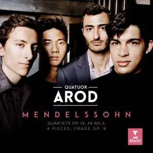 Quatuor Arod - Mendelssohn: String Quartets Nos. 2 & 4 - 4 Pieces for String Quartet, Op. 81 (2017)