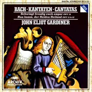 John Eliot Gardiner, The Monteverdi Choir ‎- Johann Sebastian Bach: Advent Cantatas BWV 36, 61 & 62 (1992)