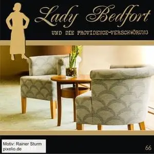 «Lady Bedfort - Folge 66: Die Providence-Verschwörung» by John Beckmann,Dennis Rohling,Michael Eickhorst